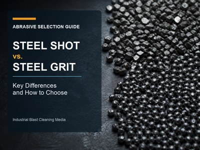 Steel Shot vs. Steel Grit: Key Differences and How to Choose