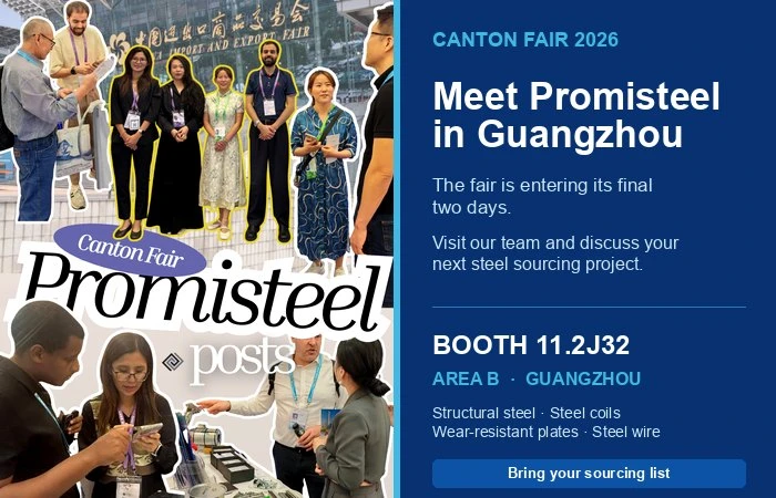 promisteel-canton-fair-2026-booth-11-2j32-area-b promisteel-canton-fair-2026-booth-11-2j32-area-b